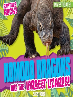 cover image of Komodo Dragons are the Largest Lizards!